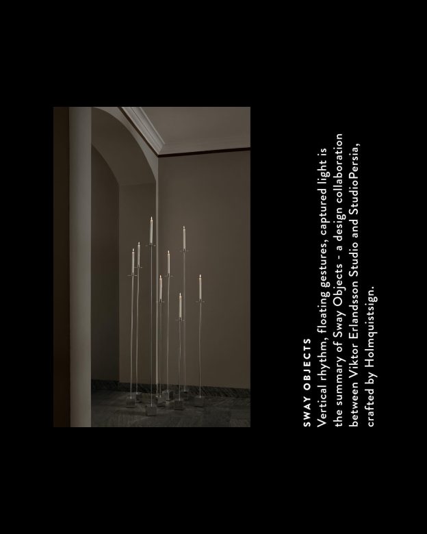 Vertical rhythm, floating gestures, captured light is the summary of Sway Objects – a design collaboration between Viktor Erlandsson Studio and StudioPersia, crafted by Holmquistsign.Photo: Mathilda Werngren
